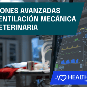 Opciones Avanzadas de Ventilación Mecánica en Veterinaria
